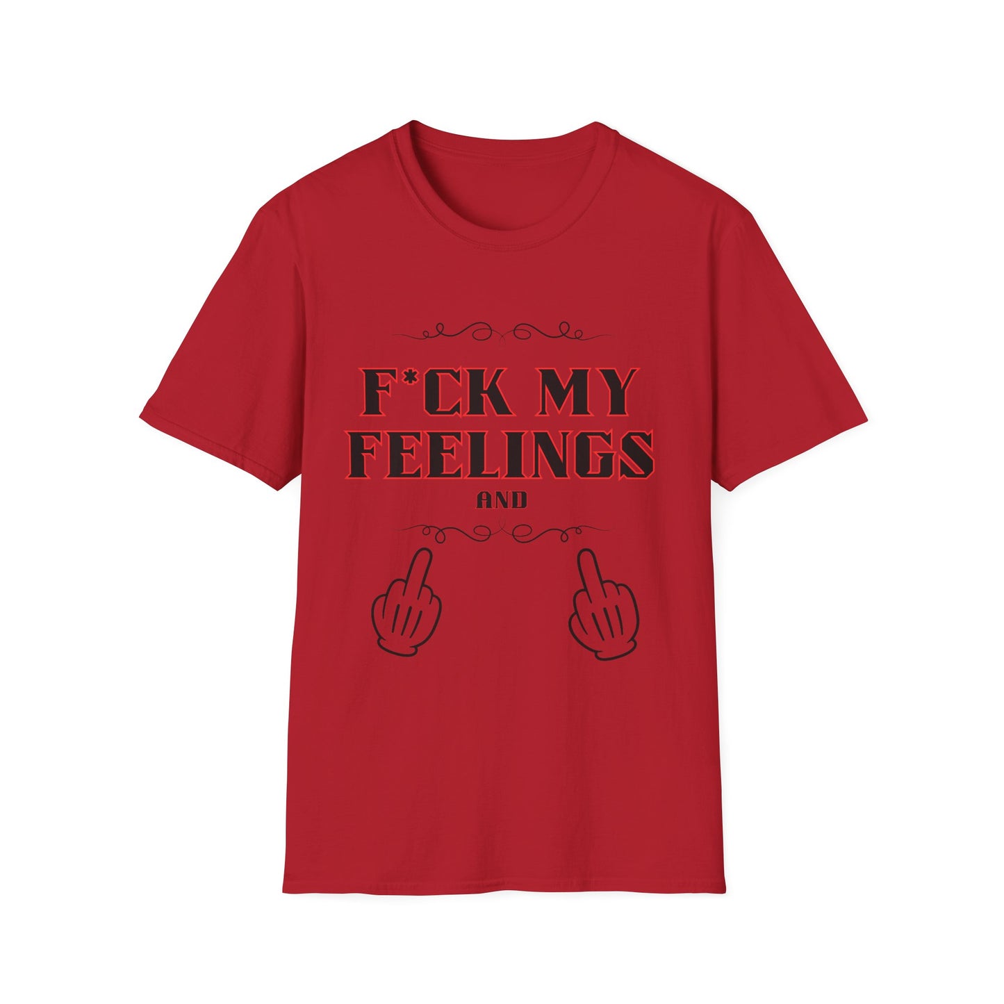 F*ck My Feelings Unisex Softstyle T-Shirt