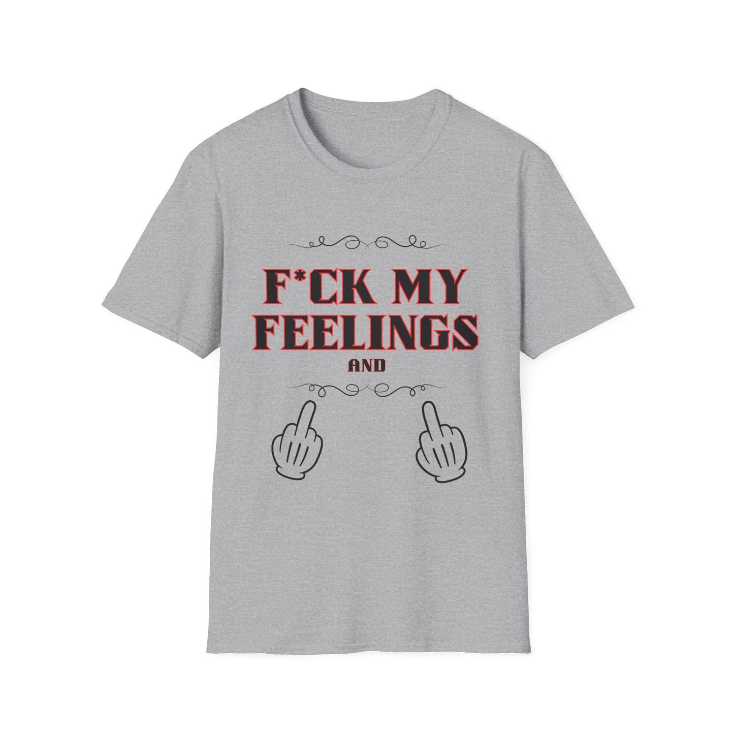 F*ck My Feelings Unisex Softstyle T-Shirt
