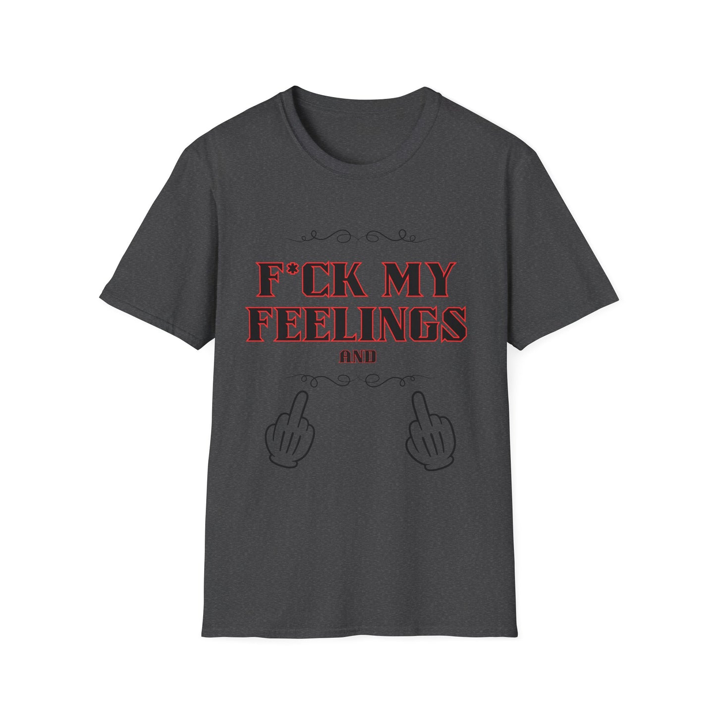 F*ck My Feelings Unisex Softstyle T-Shirt