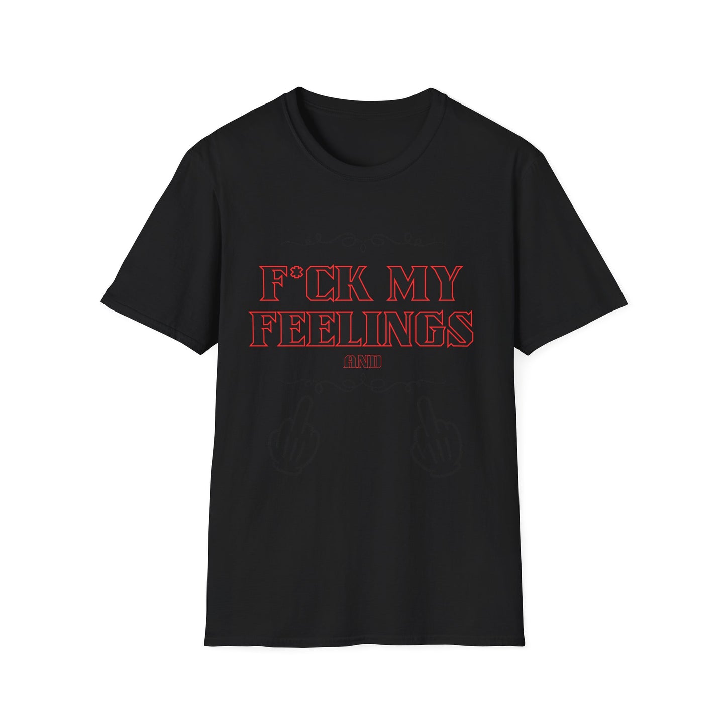 F*ck My Feelings Unisex Softstyle T-Shirt
