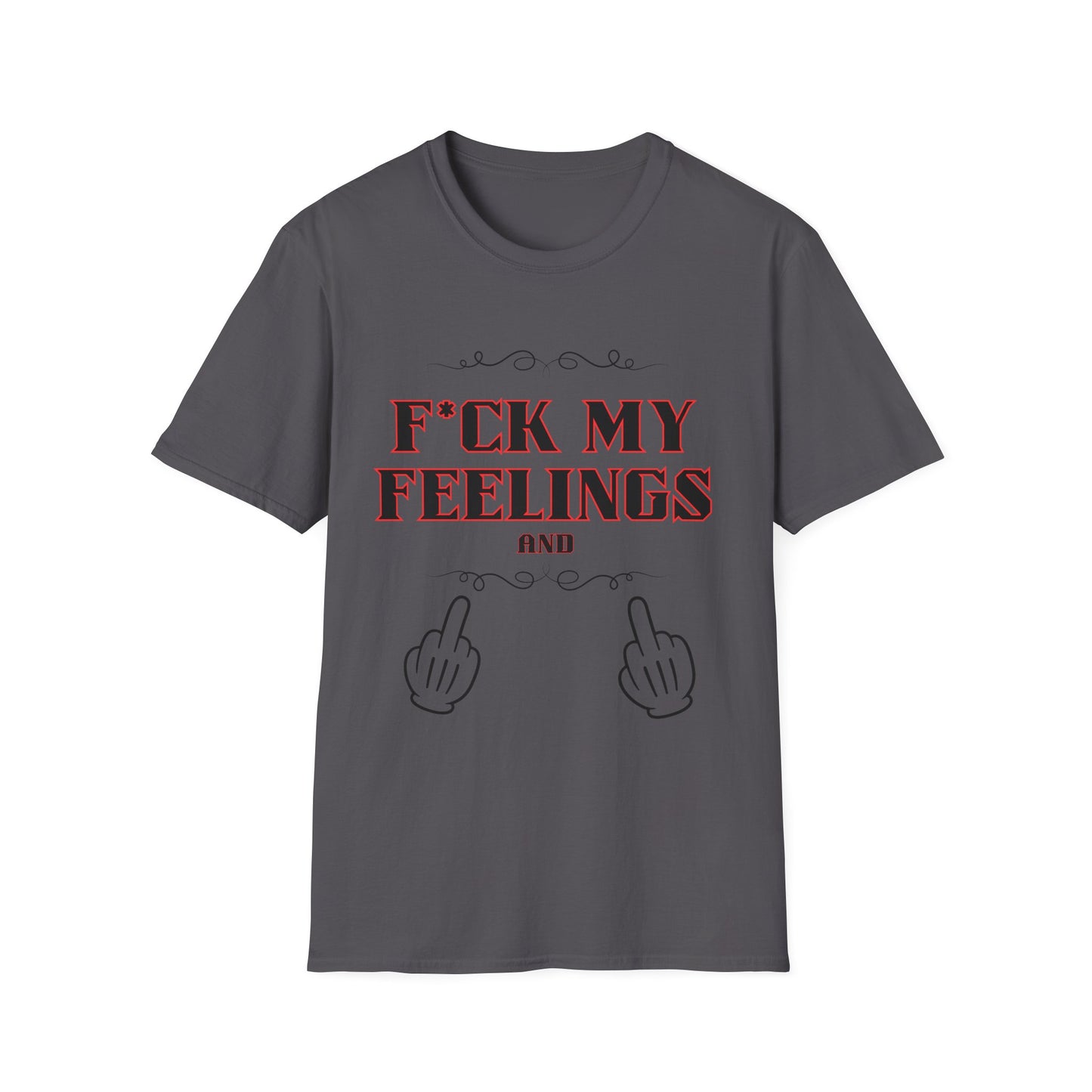 F*ck My Feelings Unisex Softstyle T-Shirt