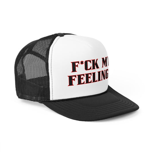 F*ck My Feelings Cap